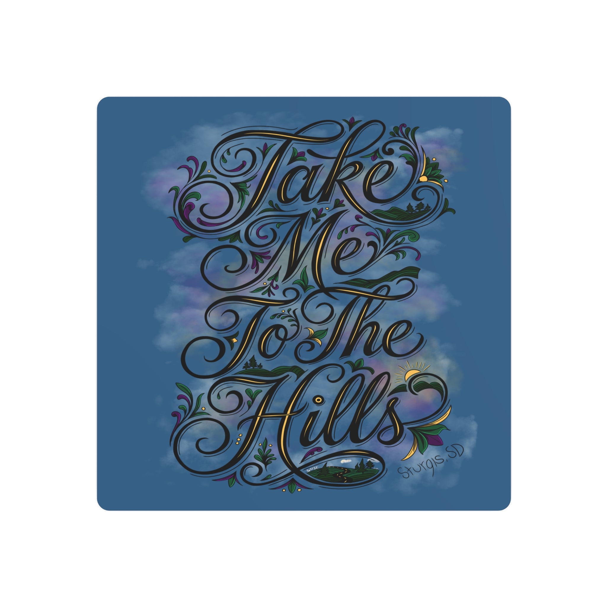 JVMEZ Collective | Sturgis Motorcycle Rally 2026 | "Take Me To The Hills" Metal Sign