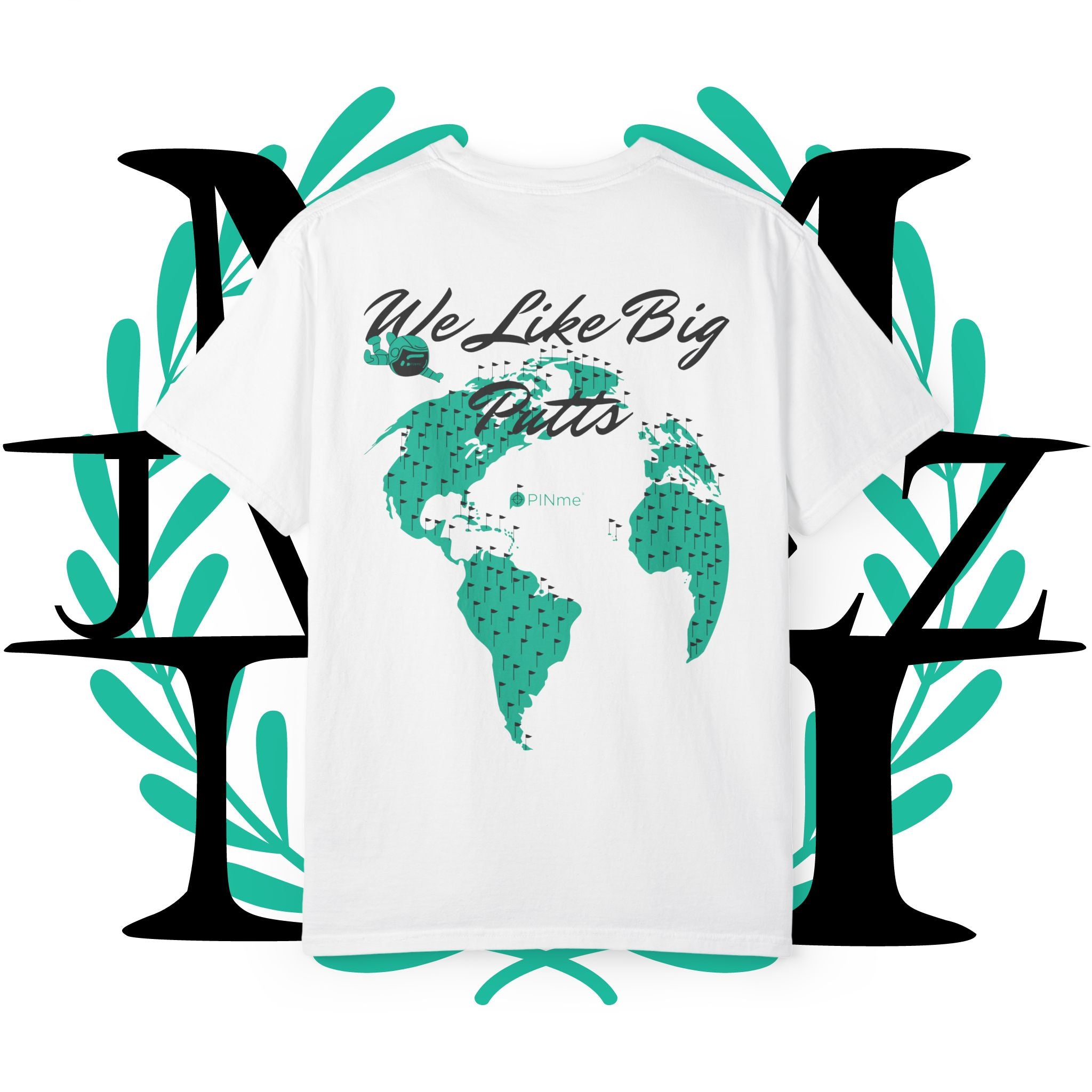 JVMEZ Collective | "We Like Big Putts" Tee