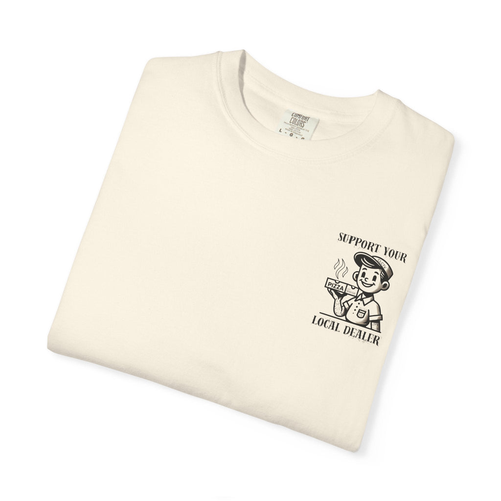 Support Your Local Dealer Parody Tee | JVM∑Z Collective®