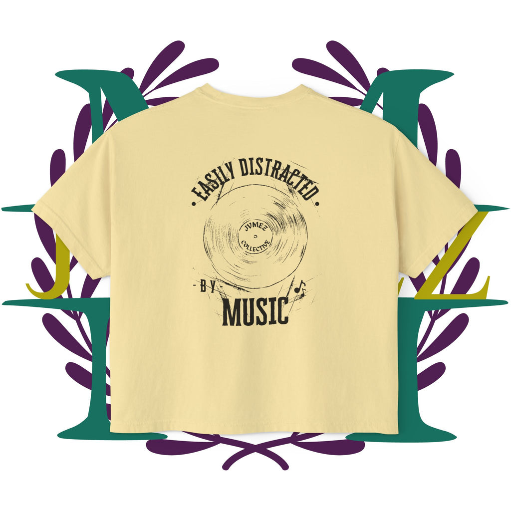 JVMEZ Collective | Easily Distracted By Music | Women's Boxy Tee