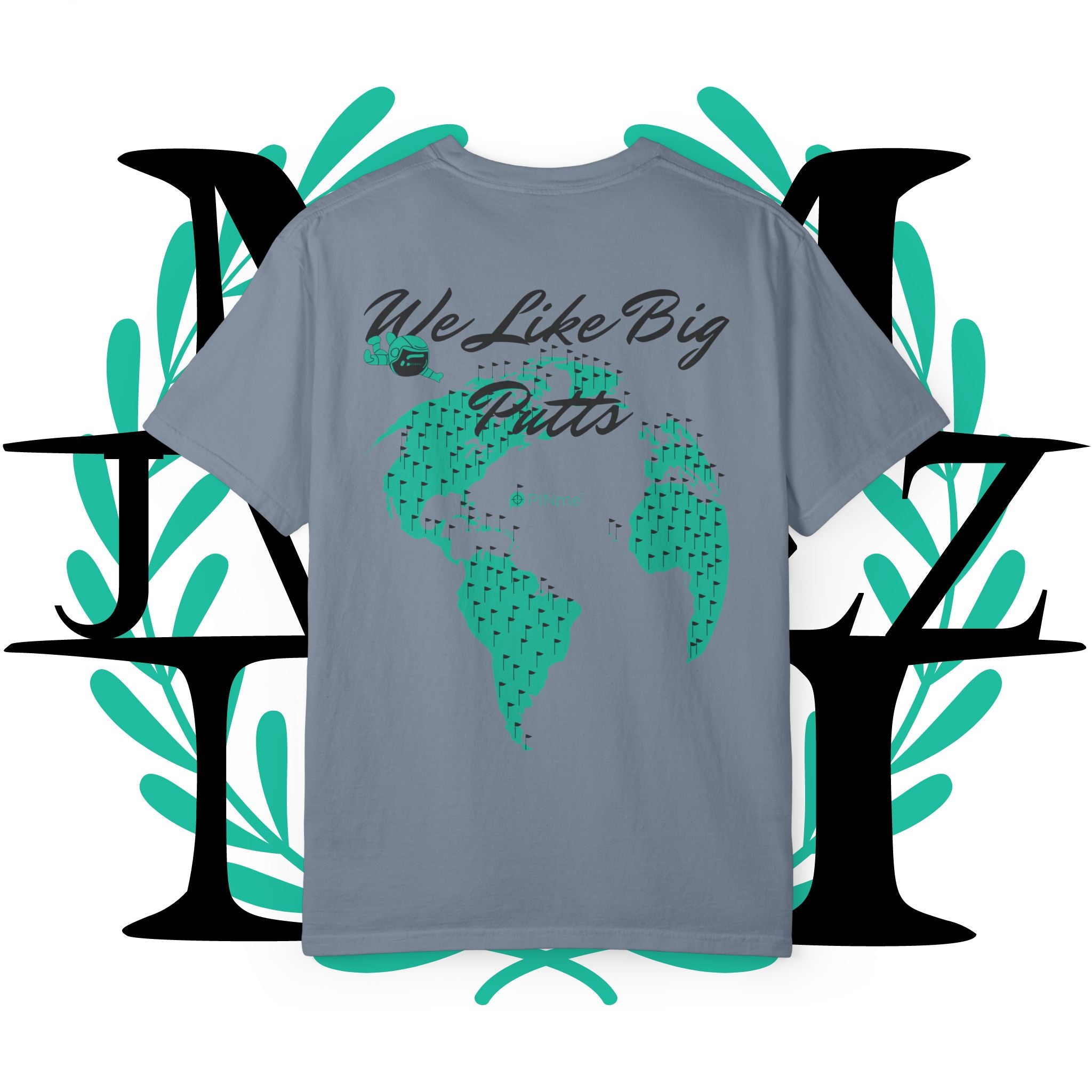 JVMEZ Collective | "We Like Big Putts" Tee