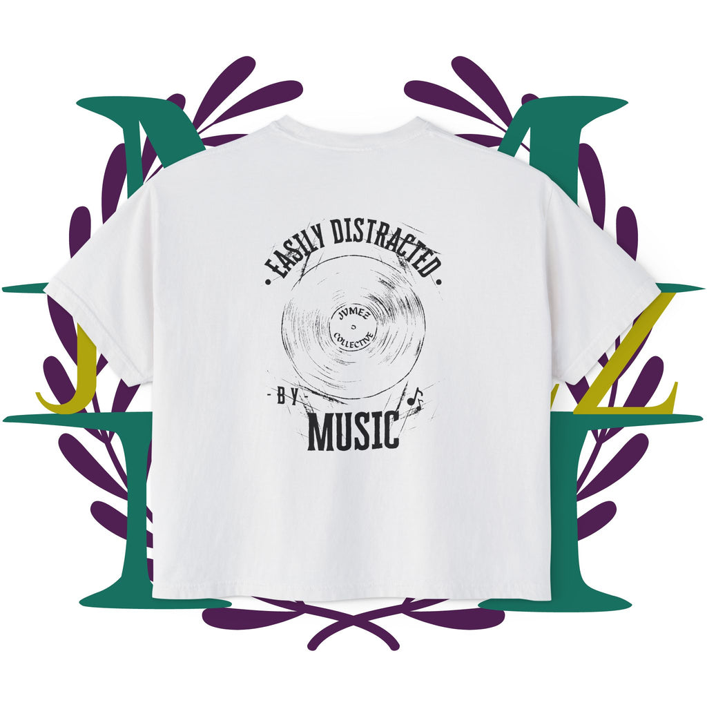 JVMEZ Collective | Easily Distracted By Music | Women's Boxy Tee