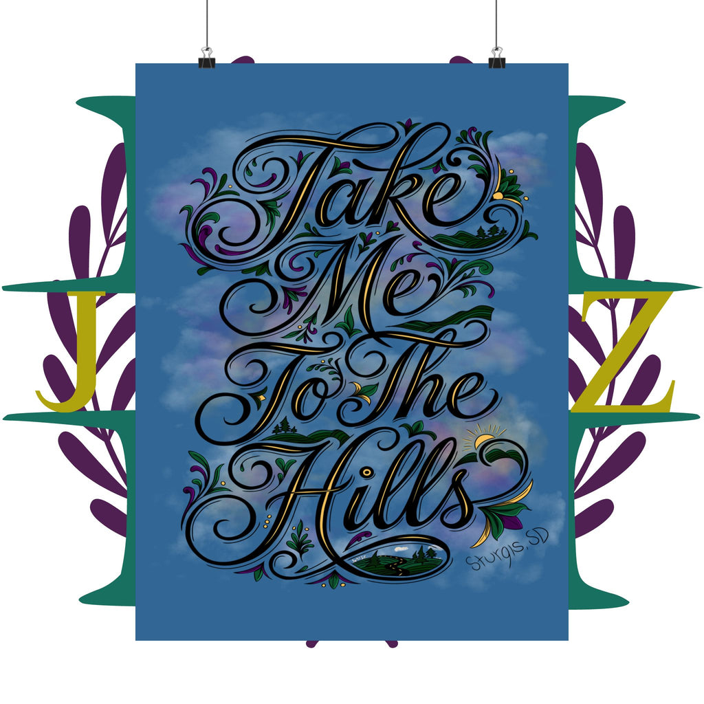 JVMEZ Collective | Sturgis Motorcycle Rally 2026 | Take Me To The Hills | Original Art | Matte Poster