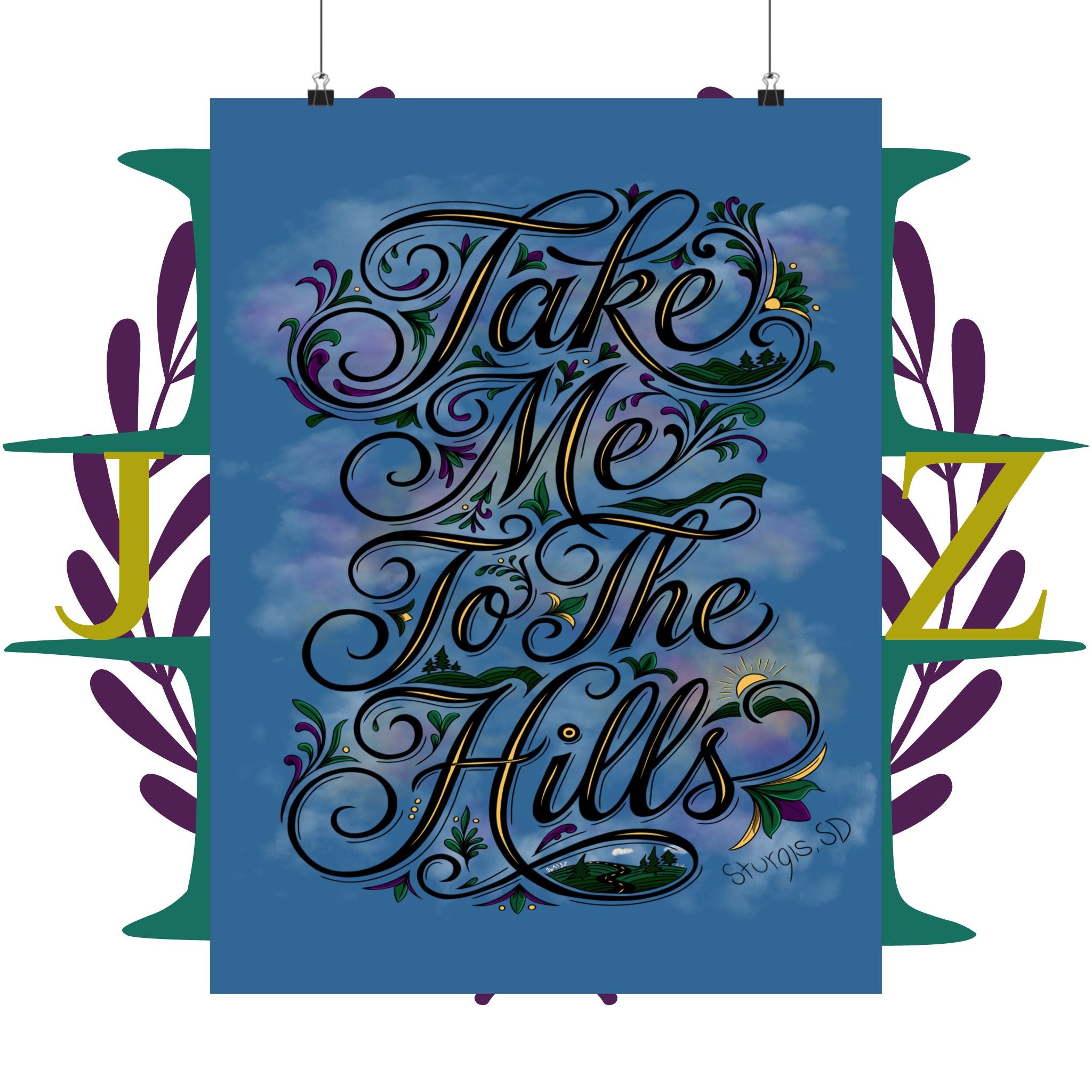 JVMEZ Collective | Sturgis Motorcycle Rally 2026 | Take Me To The Hills | Original Art | Matte Poster