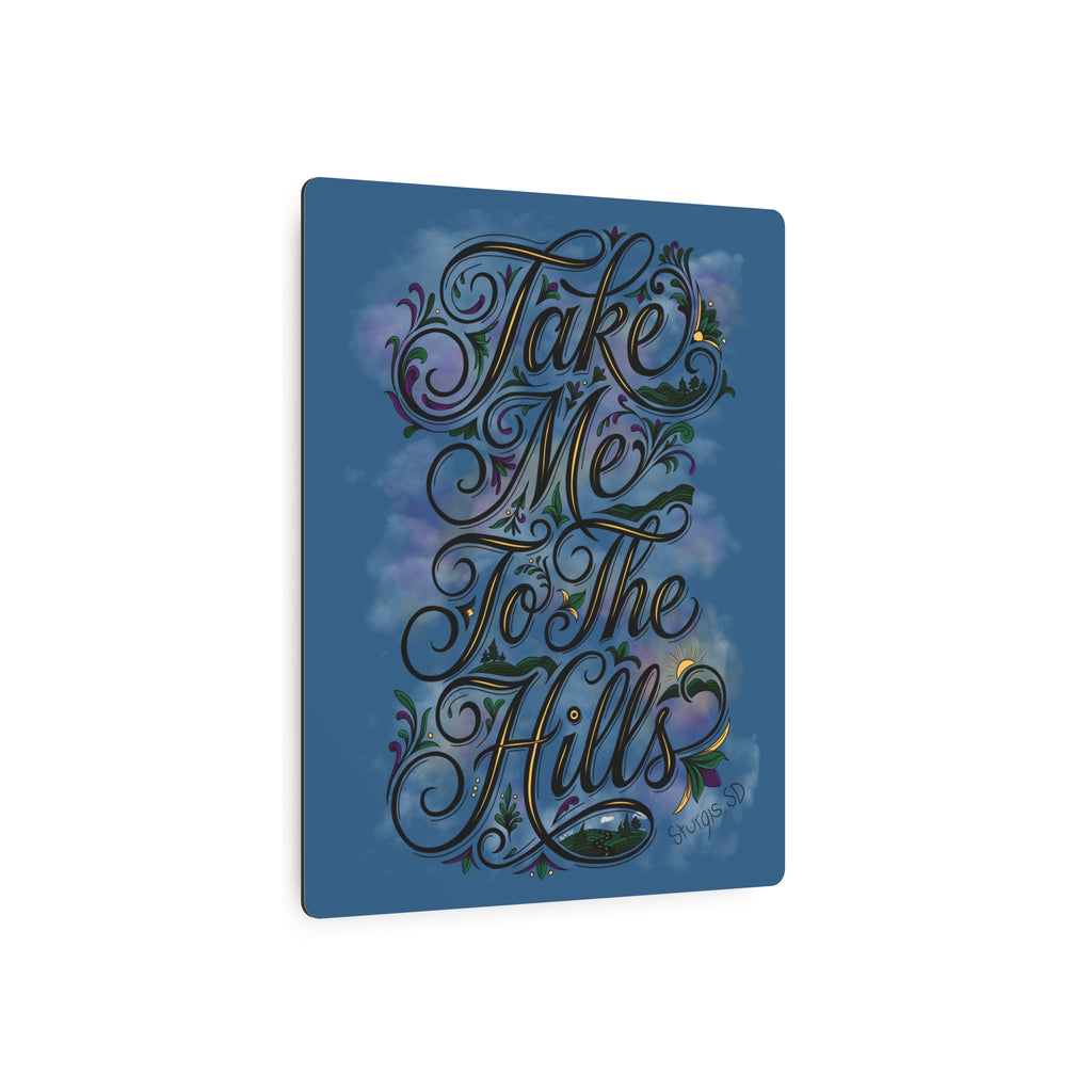 JVMEZ Collective | Sturgis Motorcycle Rally 2026 | "Take Me To The Hills" Metal Sign
