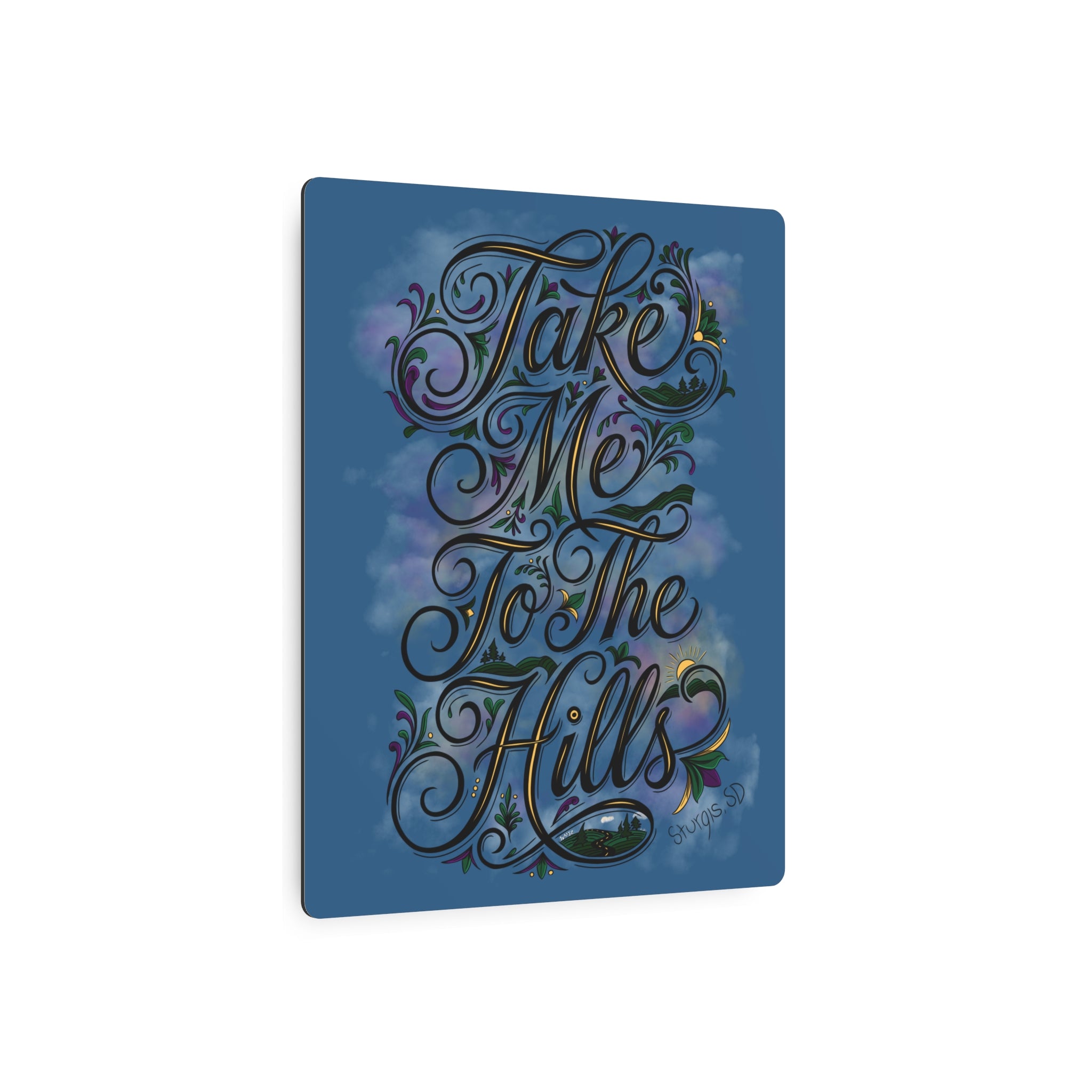 JVMEZ Collective | Sturgis Motorcycle Rally 2026 | "Take Me To The Hills" Metal Sign