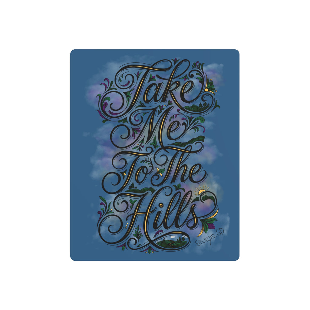 JVMEZ Collective | Sturgis Motorcycle Rally 2026 | "Take Me To The Hills" Metal Sign