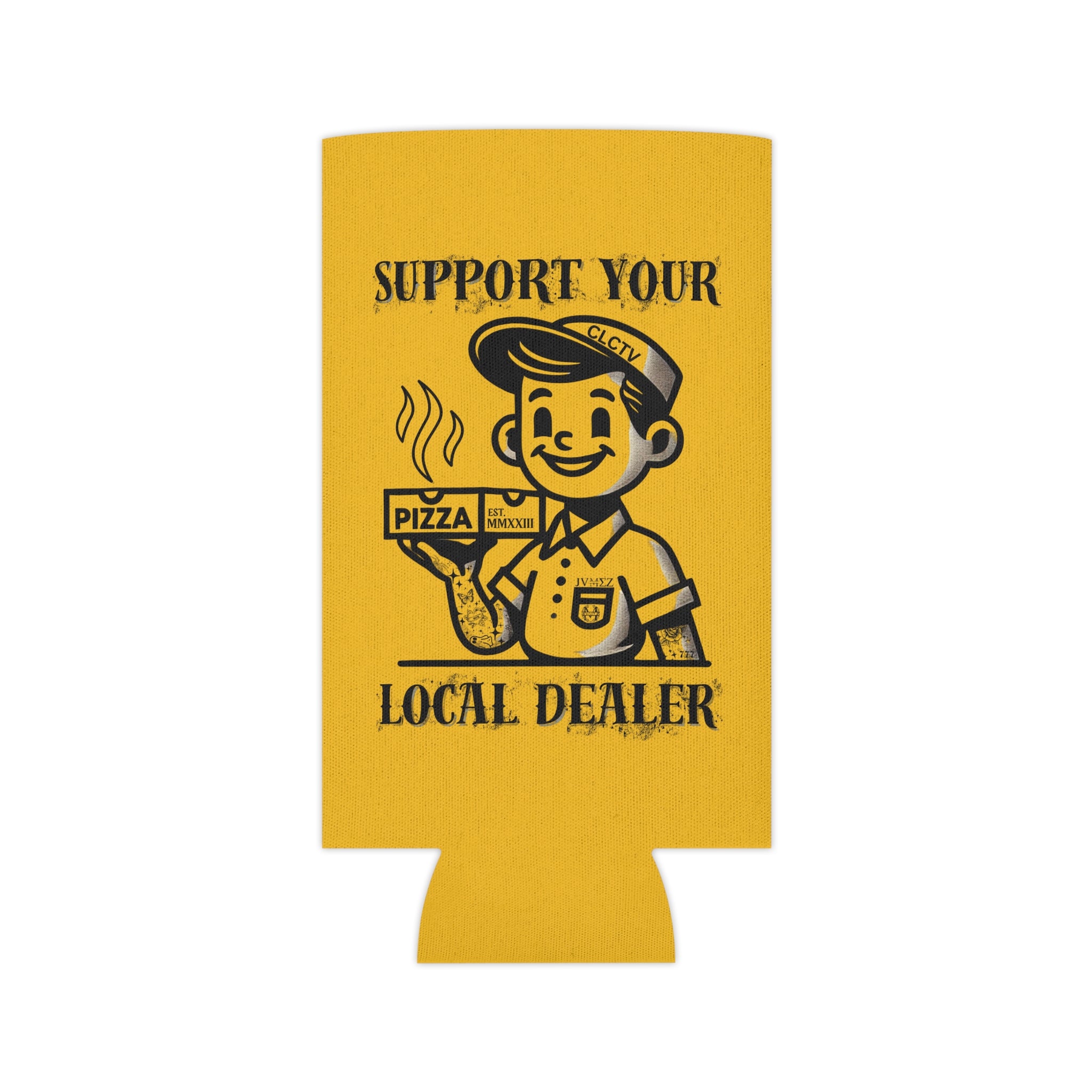 JVMEZ Collective | "Support Your Local Pizza Dealer" Koozie