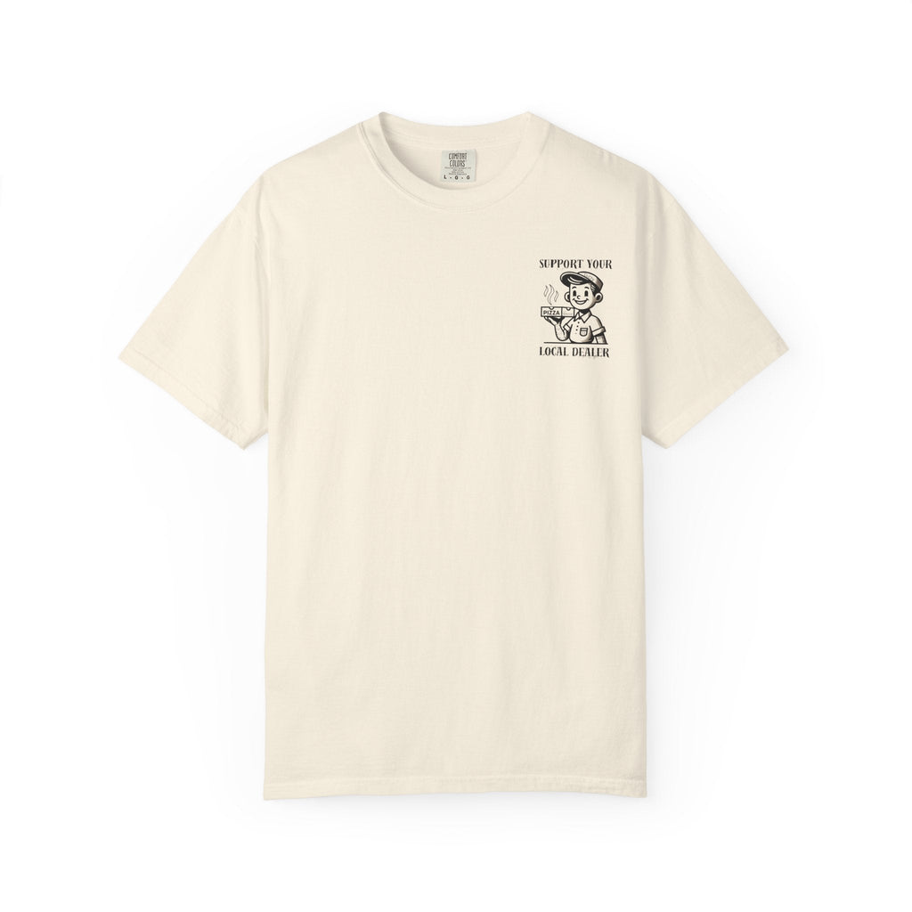 Support Your Local Dealer Parody Tee | JVM∑Z Collective®
