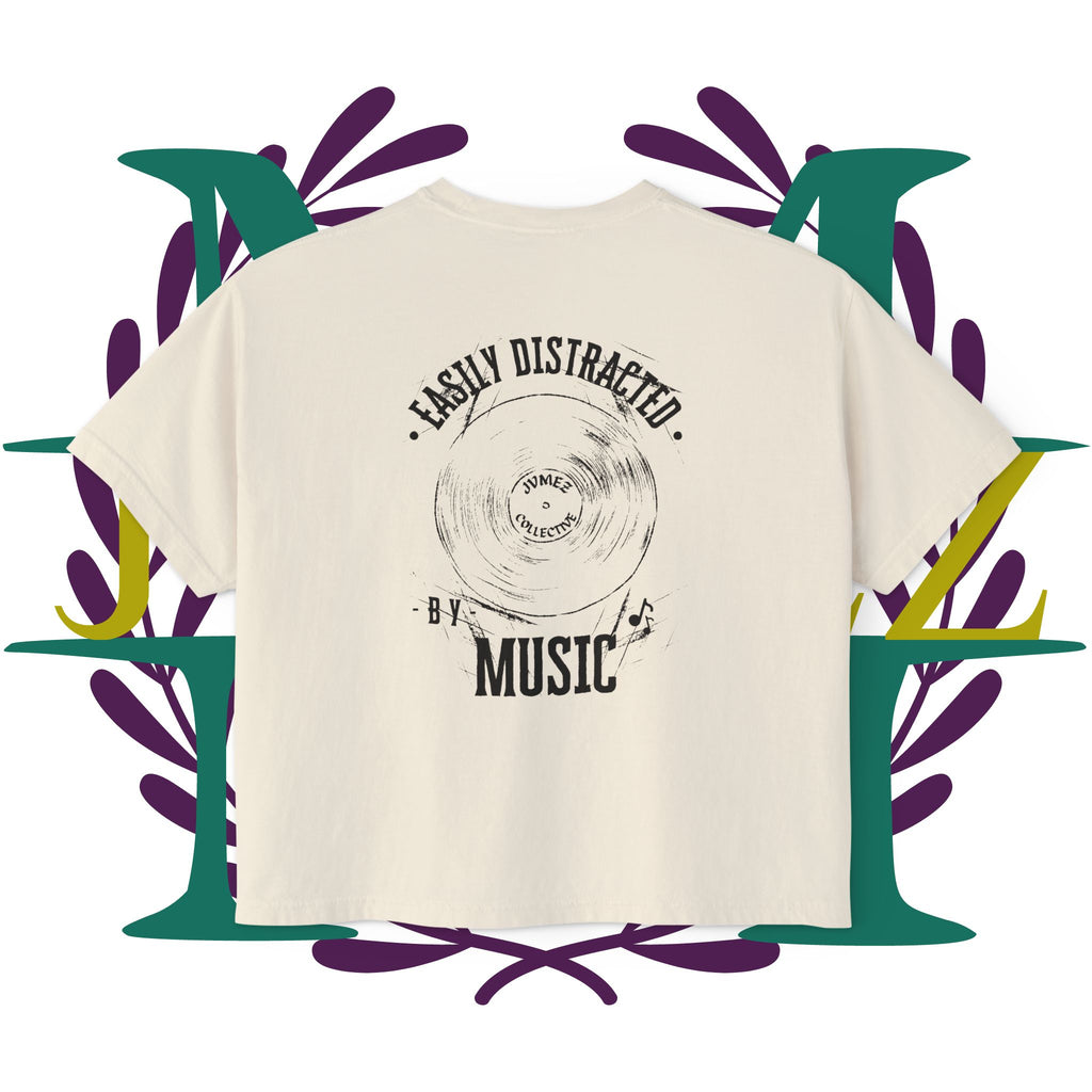 JVMEZ Collective | Easily Distracted By Music | Women's Boxy Tee